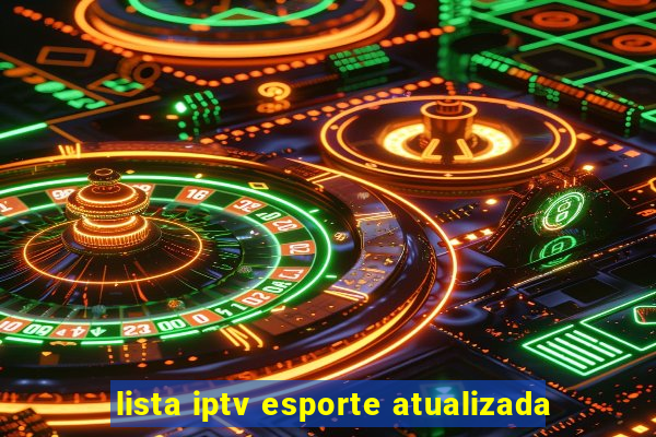 lista iptv esporte atualizada